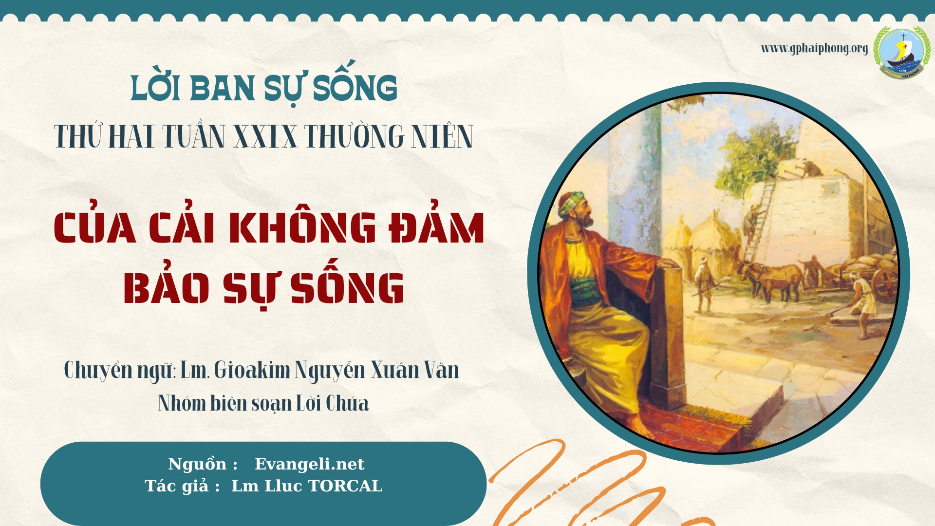 Lời ban Sự sống: Của cải không đảm bảo sự sống_Thứ Hai Tuần XXIX Thường niên